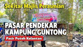 PASAR PENDEKAR PASIR PUTEH KELANTAN | PASAR PAGI DALAM KEBUN GETAH | KEDAI KOPI PENDEKAR