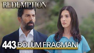 Redemption Episode 443 l Esaret 443. Bölüm Fragmanı l Yüzleşmeyi Öğren Artık!