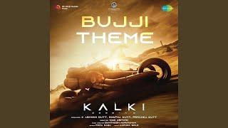 Bujji Theme (From "Kalki 2898 AD")