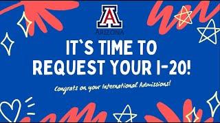 How to Request your I-20 at UArizona