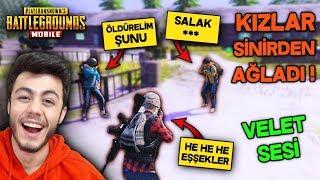 KIZLARI SİNİRDEN AĞLLATTIM (VELET SESİ TROLL) - PUBG Mobile