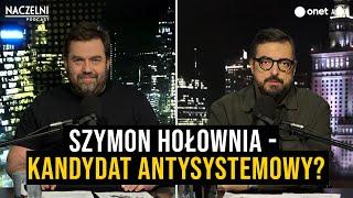 Naczelni: Szymon Hołownia - kandydat antysystemowy?