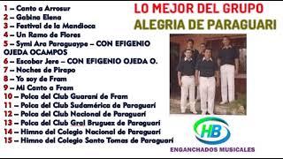 Lo Mejor del Grupo Alegria de Paraguari - HB ENGANCHADOS MUSICALES