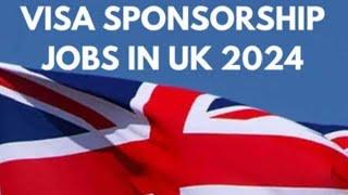 What Are the Requirements for a Visa Sponsorship Job in the UK 2024?