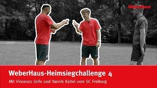 WeberHaus-Heimsiegchallenge | Vincenzo Grifo vs. Yannik Keitel vom SC Freiburg | Part 4