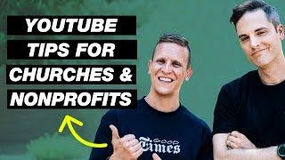 How to Use YouTube for Churches and NonProfits — 3 Pro Tips