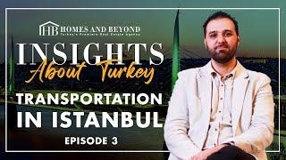 Transportation in Istanbul | Homes and Beyond