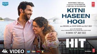 Kitni Haseen Hogi - HIT: The First Case | Rajkummar, Sanya | Mithoon, Arijit S, Sayeed Q | Bhushan K