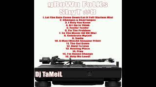 gRoWn FoLKs sHyT #8 - DJ TaMeiL