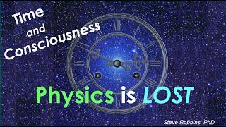 Physics is Lost - Spacetime and Consciousness    [#88]