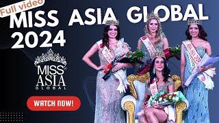 Miss Asia Global 2024 'Full video | #pegasusevents