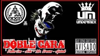 Doble Cara - Alianza 22 [ DolkerOne, Ache, Mr. Brown, Ajotade ] SIN ETIQUETAZ (Ditty Beatz)