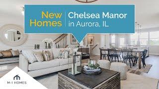 Chelsea Manor | New Homes in Aurora, IL