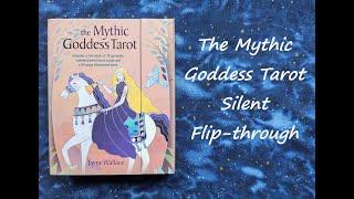 The Mythic Goddess Tarot - Silent Flip-through