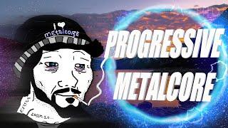 TRUE PROGRESSIVE METALCORE MIX  [1 hour]