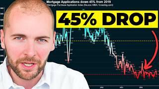 Homebuyers have vanished. Mortgage brokers reporting 45% collapse in mortgage applications.