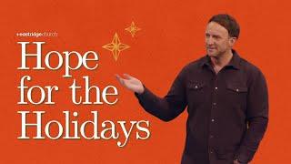 HOPE FOR THE HOLIDAYS