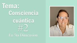 (#2) Tema: El aquí y ahora, consciencia cuántica - Andrea Giorgi