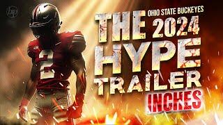 The 2024 Ohio State Buckeyes Fall Hype Trailer - Inches