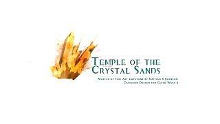 Masters of Fine Art Capstone: Temple of the Crystal Sands Trailer