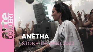 Anetha - Stone Techno 2023 - ARTE Concert