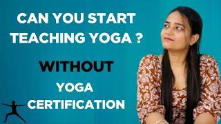 Teaching Yoga Without Certification? #yogaurora #yoga #yogacertification