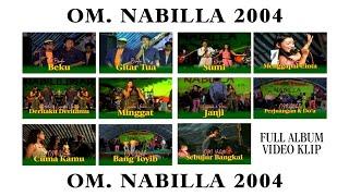 Full Album Video  |  OM Nabilla Live Show 2004