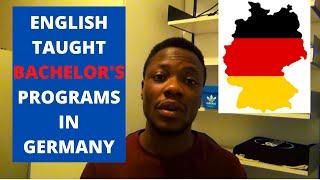 English Taught BACHELOR'S Programs in Germany