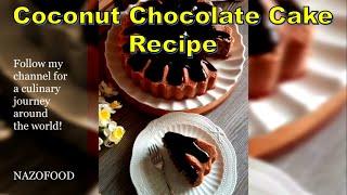 Coconut Chocolate Cake Recipe-4K | رسپی کیک نارگیلی-شکلاتی  #NAZIFOOD360