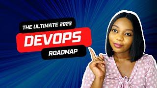 The 2023 DevOps Engineer Roadmap | What is DevOps? | How to Become a DevOps Engineer