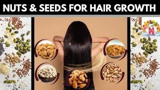 Nuts and Seeds for Hair Growth: Hidden Secrets You Need to Know | How to Get Longer, Thicker Hair