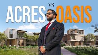 Acres vs Oasis | Emaar | Meraas | Dubai Real Estate | Mohammed Zohaib