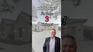 Why Isn’t My Home Selling: The 3 Reasons You Need to Know