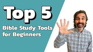 Top 5 Bible Study Tools Every Beginner Should Use