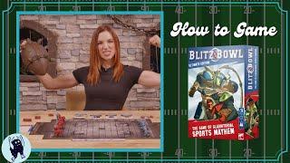 How to Play Blitz Bowl Ultimate Second Edition  - How to Game with Becca Scott