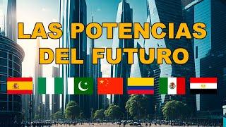 Las 10 POTENCIAS mundiales en 2075