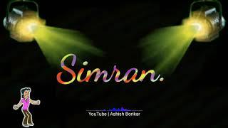 Simran name video