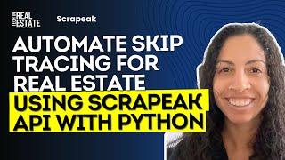 Automate Skip Tracing for Real Estate using Scrapeak API with Python