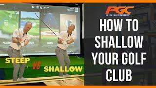 Popular Drills to Shallow The Golf Club!