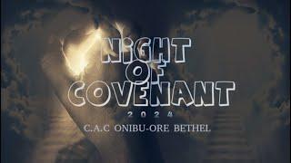 SEAL OF COVENANT || NIGHT OF COVENANT BETHEL ||FRIDAY VIGIL || 23ND NOVEMBER, 2024