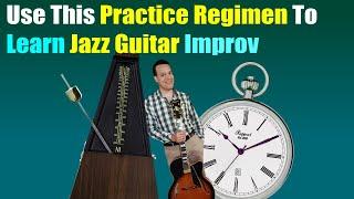 Jazz Guitar - A Daily Practice Regimen For Fast Results