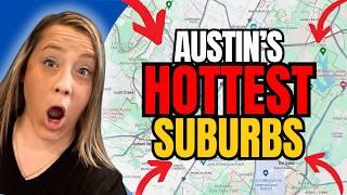 TOP 7 Hottest SUBURBS in AUSTIN TEXAS!  [Everything You Need to Know]