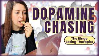  Binge Eating and Dopamine Chasing – Can We Break the Cycle?