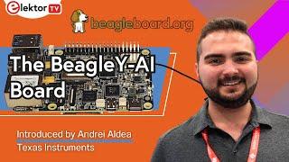 Introducing the BeagleY-AI with Andrei Aldea of Texas Instruments