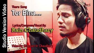 Tor Bina/Rain Chaudhary/Soul Music Production