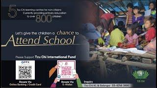 【A Sincere Invitation from Tzu Chi Foundation ~ Give Every Child a Chance to Go to School】