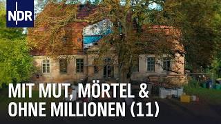 Mit Mut, Mörtel und ohne Millionen (11) | die nordstory | NDR Doku