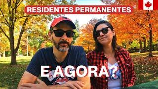 O QUE VAMOS FAZER AGORA? Vida depois da Residencia Permanente Canada