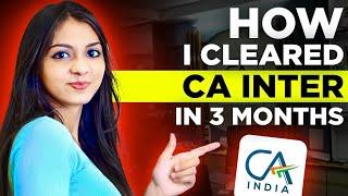 Step by Step Guide to Clear CA Inter in 3 Months | @Surbhigandhi99