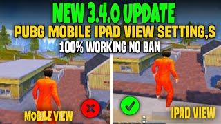 How To Get iPad view Pubg MOBILE 3.4 || iPad view Pubg Mobile 3.4 Update